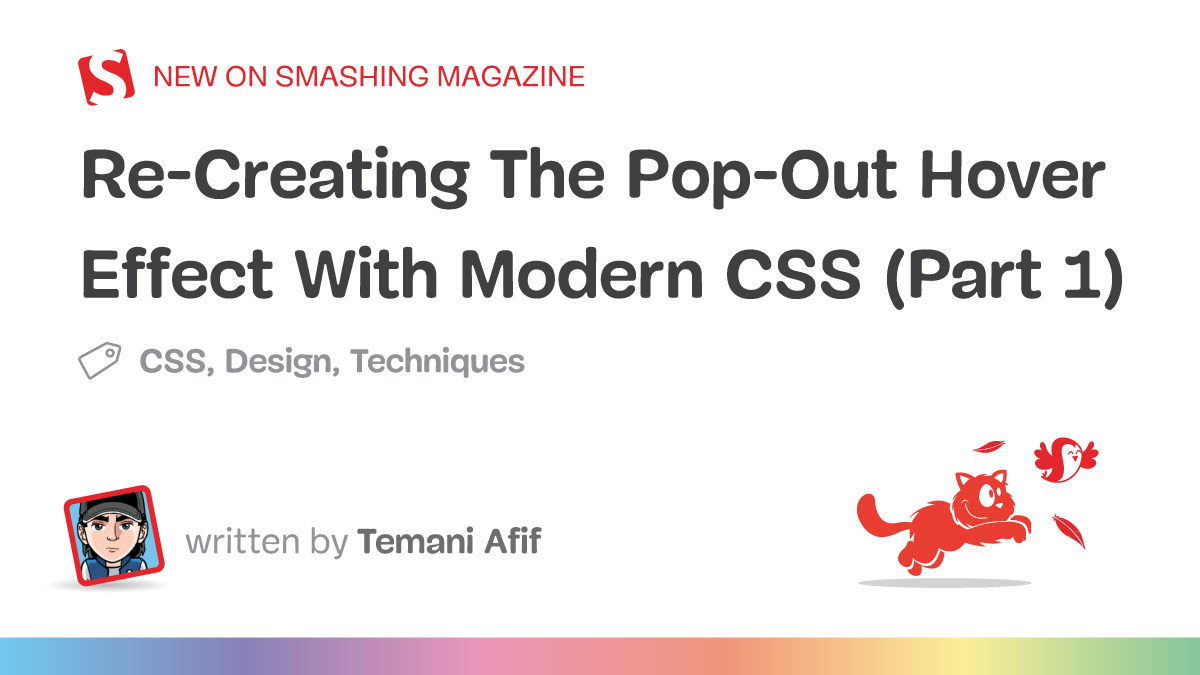Re-Creating The Pop-Out Hover Effect With Modern CSS (Part 1)