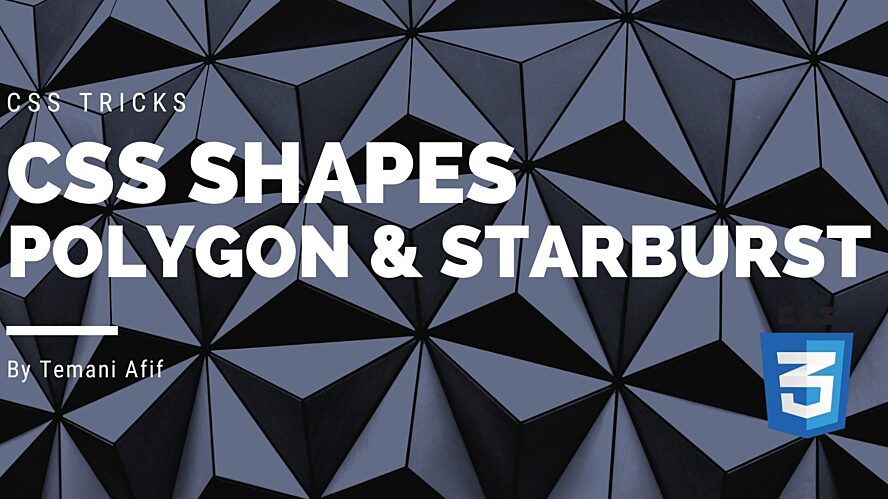 CSS Shapes: Polygon & Starburst