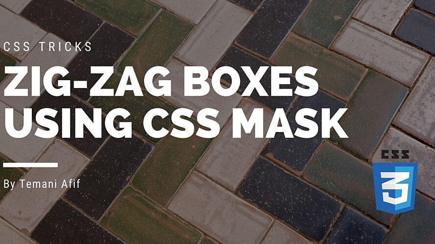 How to Create a Zig-Zag Box Using CSS